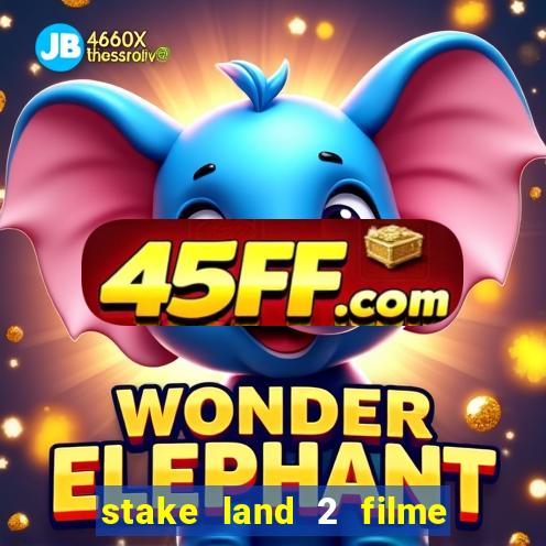 stake land 2 filme completo dublado